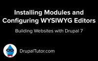 Installing Modules and Configuring WYSIWYG Editors Installing Modules and Configuring WYSIWYG Editors