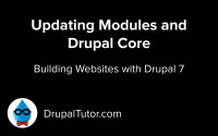 Updating Drupal Core and Contrib Modules Updating Drupal Core and Contrib Modules