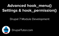Advanced hook_menu() Settings and hook_permission() Advanced hook_menu() Settings and hook_permission()