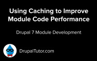 Using Caching to Improve Module Performance