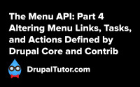 Menu API: Part 4 - Altering Links from Core and Contrib Menu API: Part 4 - Altering Links from Core and Contrib