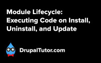 Module Lifecycle: Executing Code on Install, Uninstall, and Update