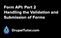 Form API: Part 2 - Validation and Submission Handling