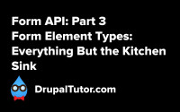 Form API: Part 3 - Form Element Types